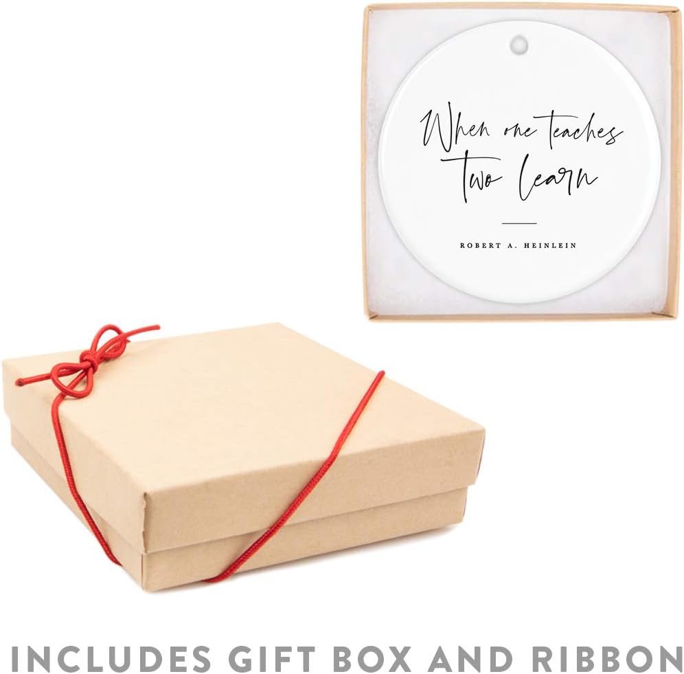 Andaz Press Round Ceramic Porcelain Christmas Tree Ornament for Teacher Thank You Appreciation Graduation Gift, When One Teaches, Two Learn, Robert A. Heinlein, 1-Pack