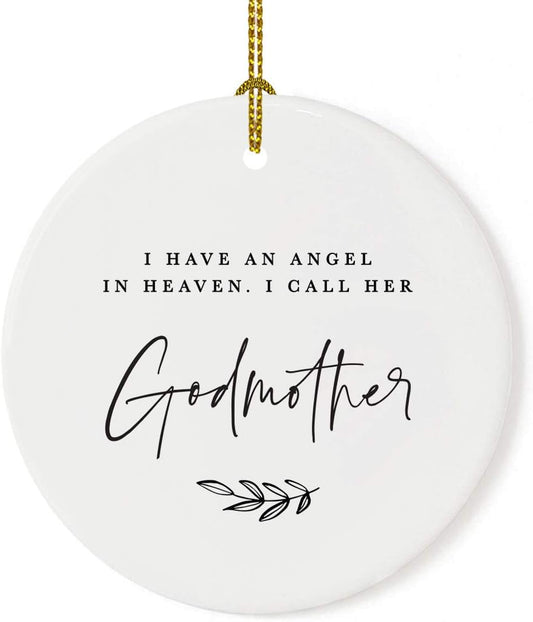 Andaz Press Round Ceramic Porcelain Christmas Tree Ornament Keepsake Collectible Godmother Bereavement Memorial Gift, I Have an Angel in Heaven. I Call Her Godmother., 1-Pack